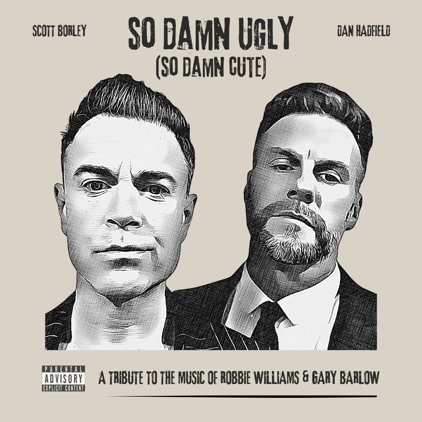 So Damn Ugly (So Damn Cute) - Scott Borley & Dan Hadfield